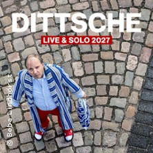 DITTSCHE - live & solo 2027 11.02.2027 Kölner Philharmonie