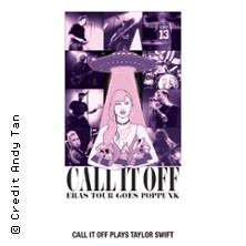 Call It Off - Eras Tour goes poppunk - Germany 2026 26.09.2026 MTC Club