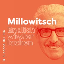 Millowitsch - Endlich wieder lachen 03.11.2026 Volksbühne am Rudolfplatz