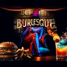 Echtzeit Burlesque 30.05.2026 Echtzeit - Grill & Thrill