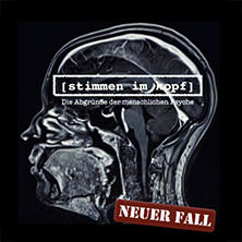Stimmen im Kopf - Die Abgründe der menschlichen Psyche 29.11.2026 Tanzbrunnen Köln