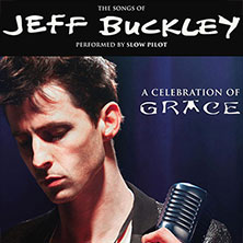 A celebration of Grace - The songs of Jeff Buckley performed by Slow Pilot 29.09.2026 Harmonie Bonn