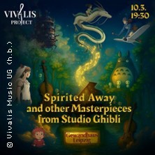 Vivalis Project: Spirited Away 10.05.2026 Beethoven Haus
