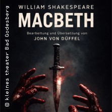 Macbeth - Drama von William Shakespeare 18.10.2026 Kleines Theater Bad Godesberg