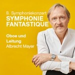 Symphonie Fantastique | Hofer Symphoniker, Albrecht Mayer