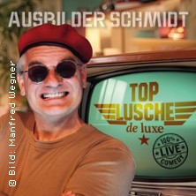 Ausbilder Schmidt - Top Lusche de Luxe 25.09.2026 ATELIER THEATER