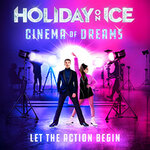 Holiday on Ice - Cinema of Dreams | Premiere