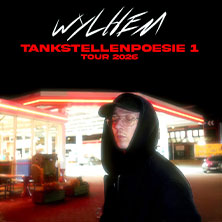 wylhem - Tankstellenpoesie 1 Tour 2026 12.12.2026 HELIOS37