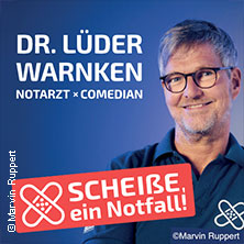 Dr. Lüder Warnken - Scheiße, ein Notfall! 26.10.2026 GLORIA