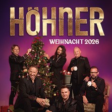 HÖHNER - Höhner Weihnacht 2026 18.12.2026 Arena Kreis Düren