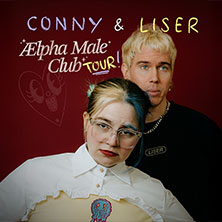 CONNY & Liser - Ælpha Male Club Tour 2026 12.12.2026 Essigfabrik