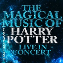 The Magical Music of Harry Potter - Live in Concert 07.04.2027 Stadthalle Troisdorf