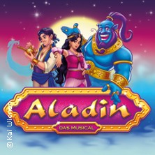 Aladin - das Musical 04.01.2027 Stadthalle Troisdorf