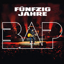BAP - Fünfzig Jahre - Das Jubiläumskonzert 2026 10.07.2026 RheinEnergieSTADION