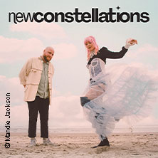 New Constellations 13.09.2026 Backstage Halle
