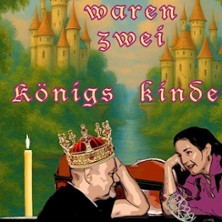 Wir waren zwei Königskinder - Musik, Poesie und Sketche 22.11.2026 Walzwerk Pulheim
